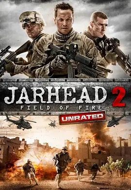 锅盖头2 Jarhead 2: Field of Fire