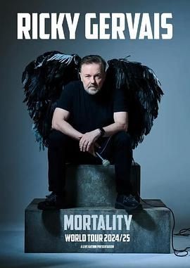 瑞奇&middot;热维斯：人生苦短 Ricky Gervais: Mortality